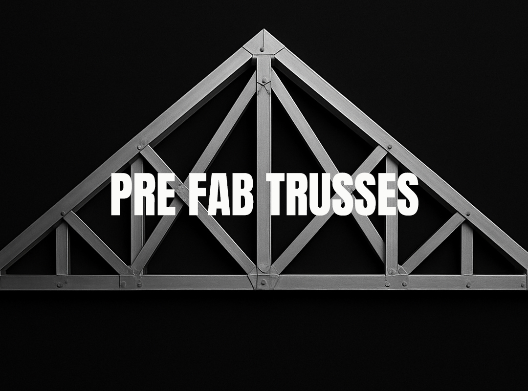 PRE FAB TRUSSES